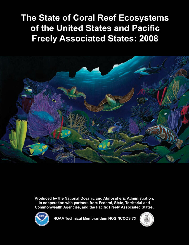 The State of Coral Reef Ecosystems of the United States and Pacific Freely Associated States: 2008 (image credit: NOAA )