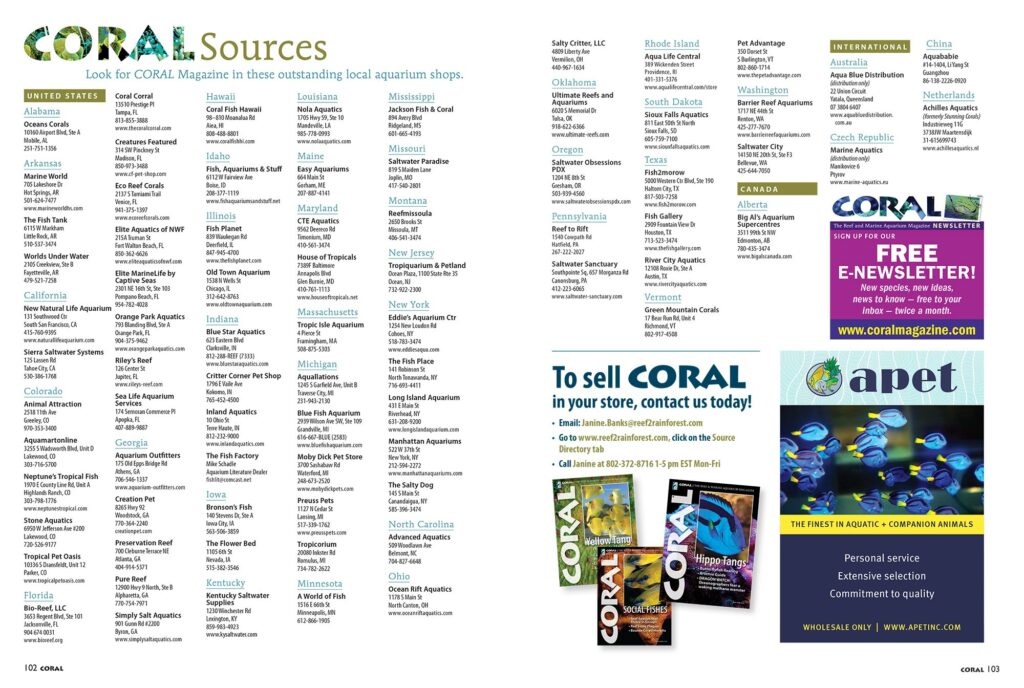 You can find CORAL Magazine for sale as single issues at the BEST aquarium retailers. View this list online as well.