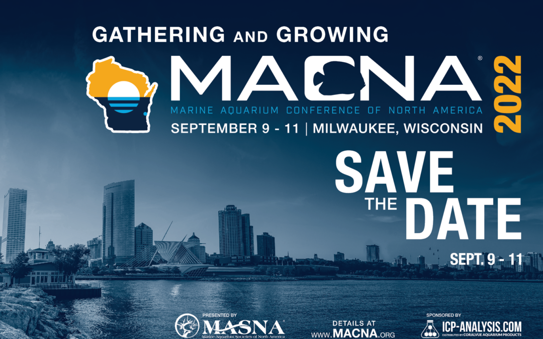 MACNA 2022: Gathering and Growing, in Milwaukee, Wisconsin