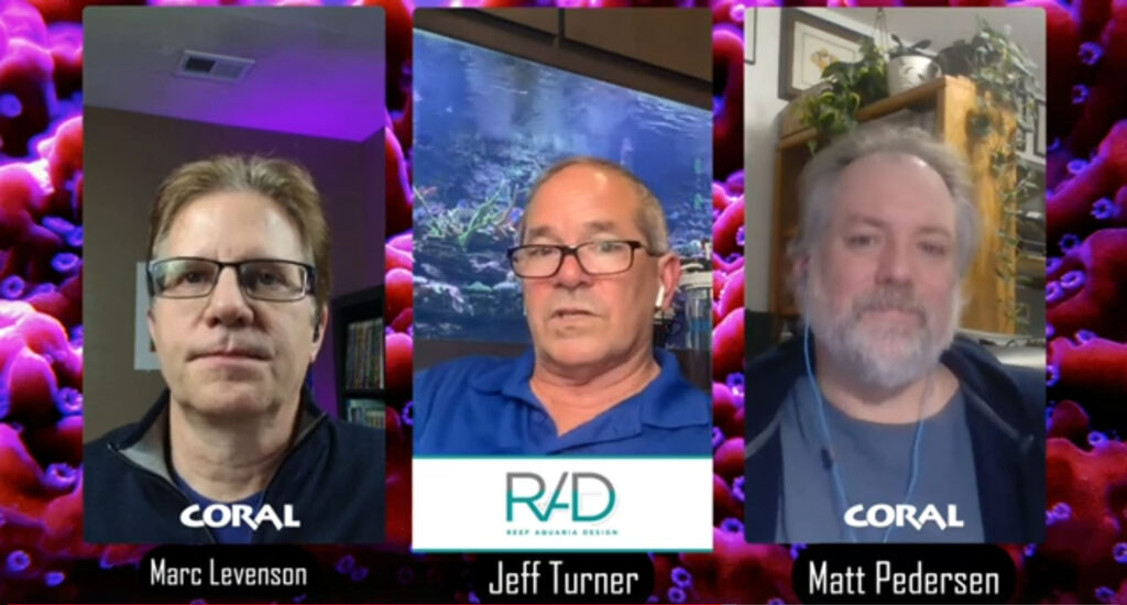 Jeff Turner (center), interviewed by Marc Levenson and Matt Pedersen to discuss all things reef aquarium filtration!