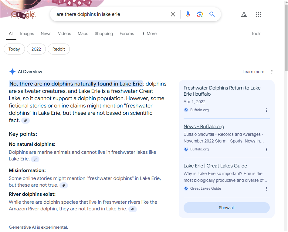 Today, when asked if there are dolphins in Lake Erie, Google's AI overview says "No, there are no dolphins naturally found in Lake Erie..."